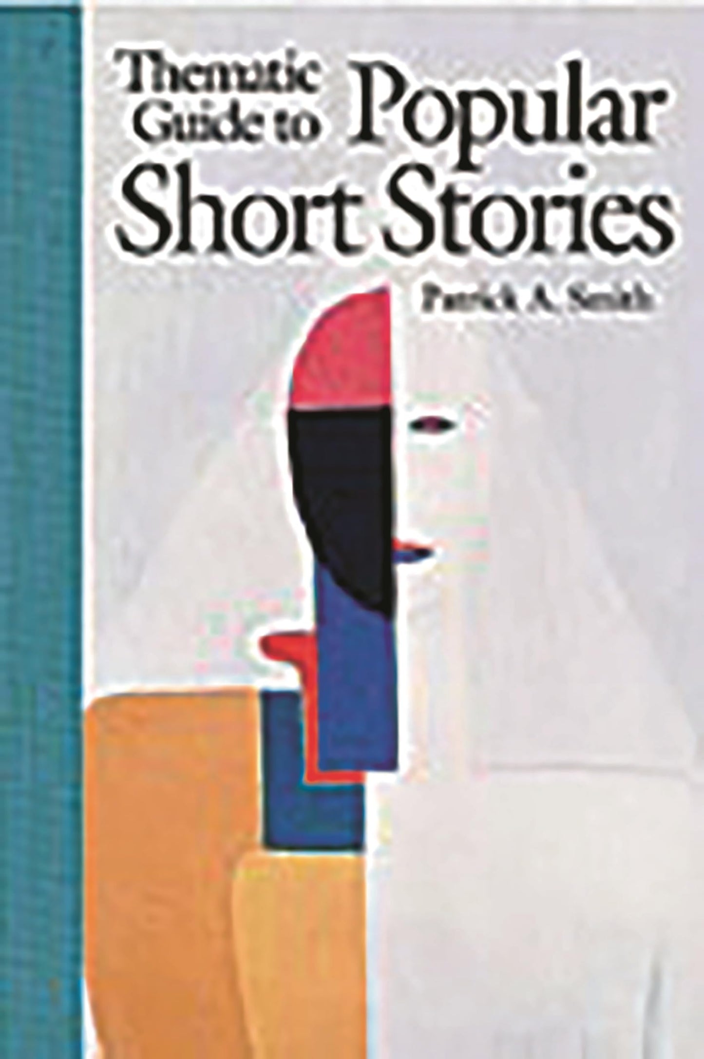Thematic Guide to Popular Short Stories: