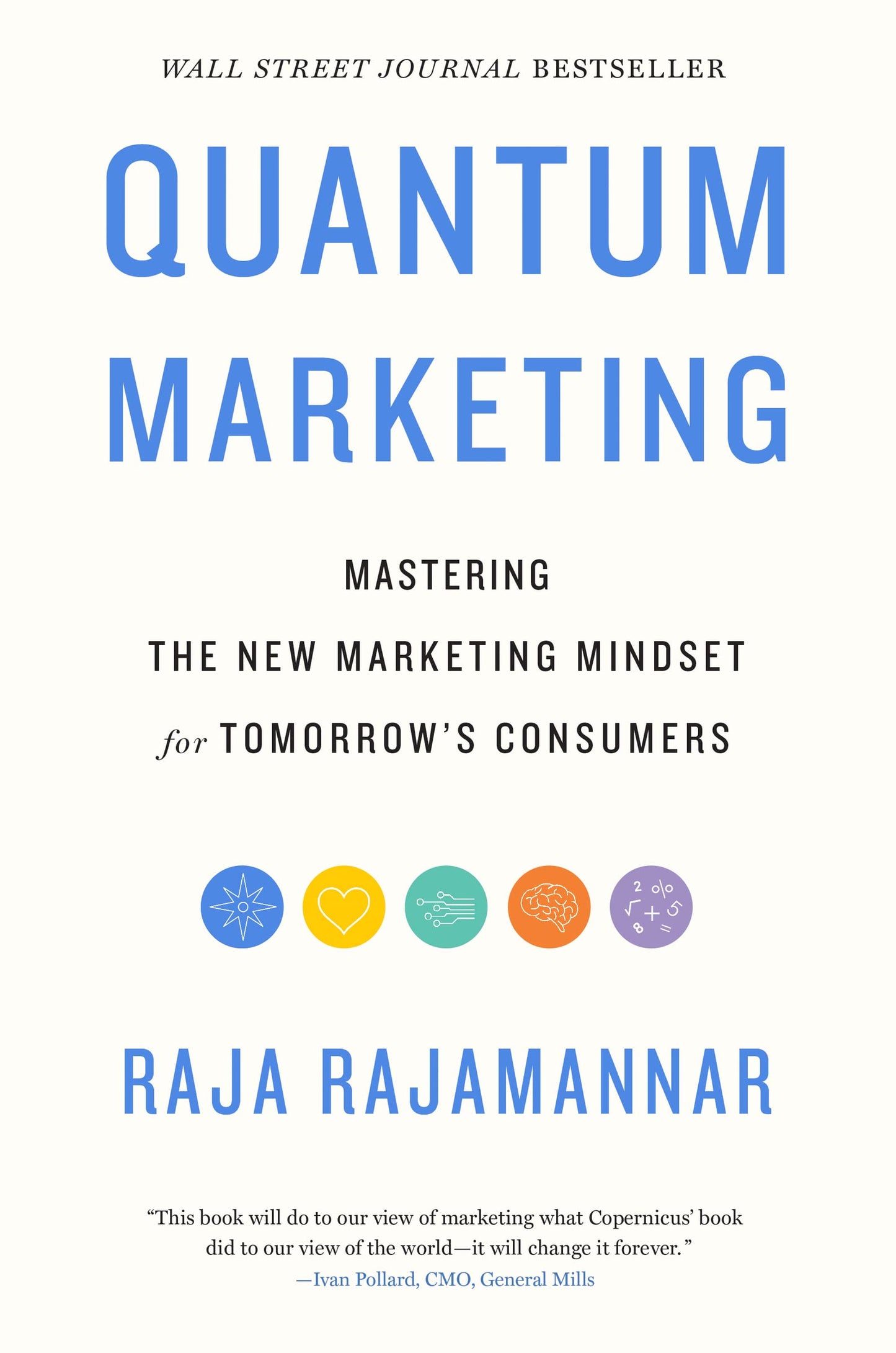 Quantum Marketing: Mastering the New Marketing Mindset for T