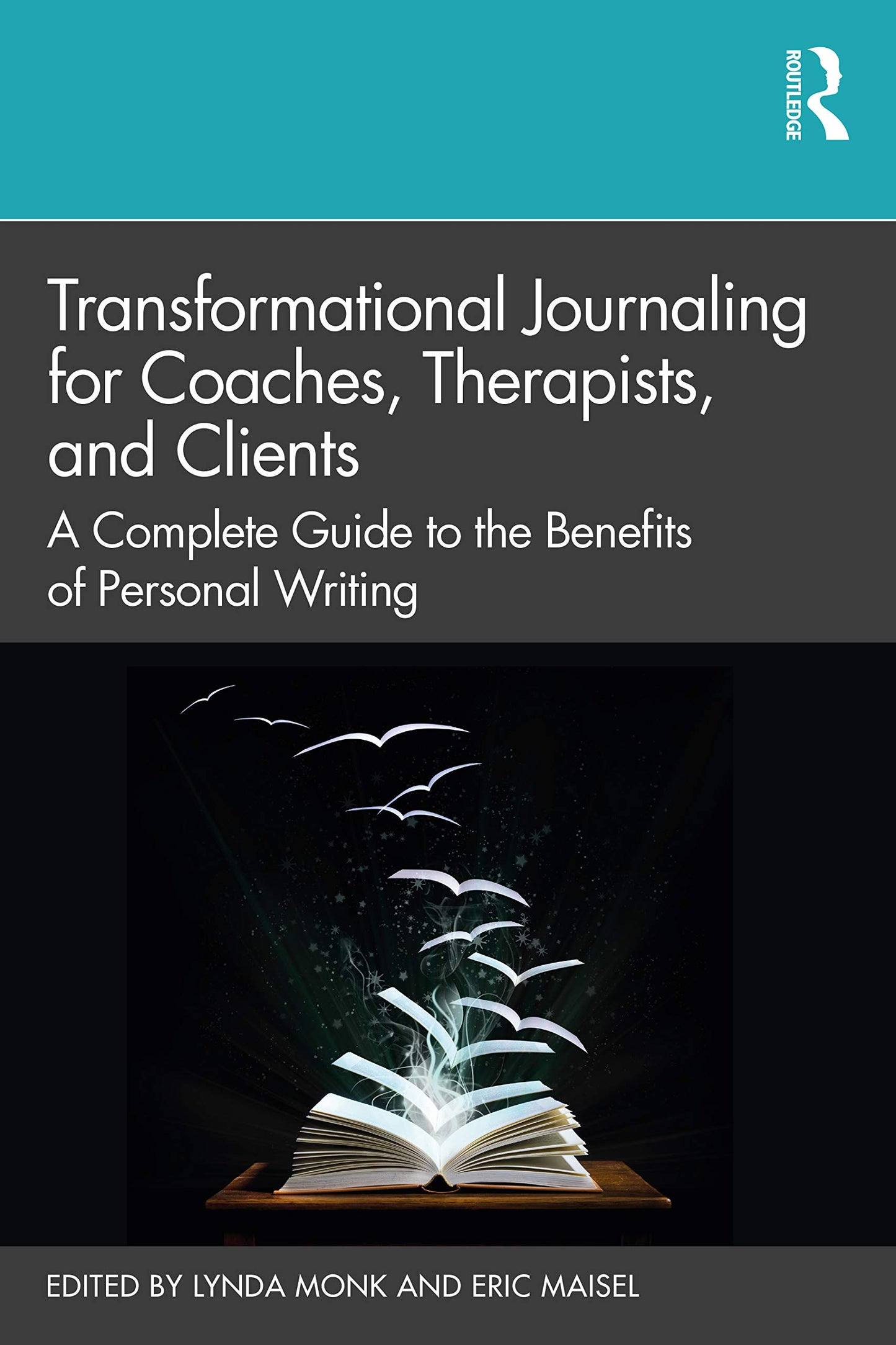Transformational Journaling for Coaches, Therapists, and Clients