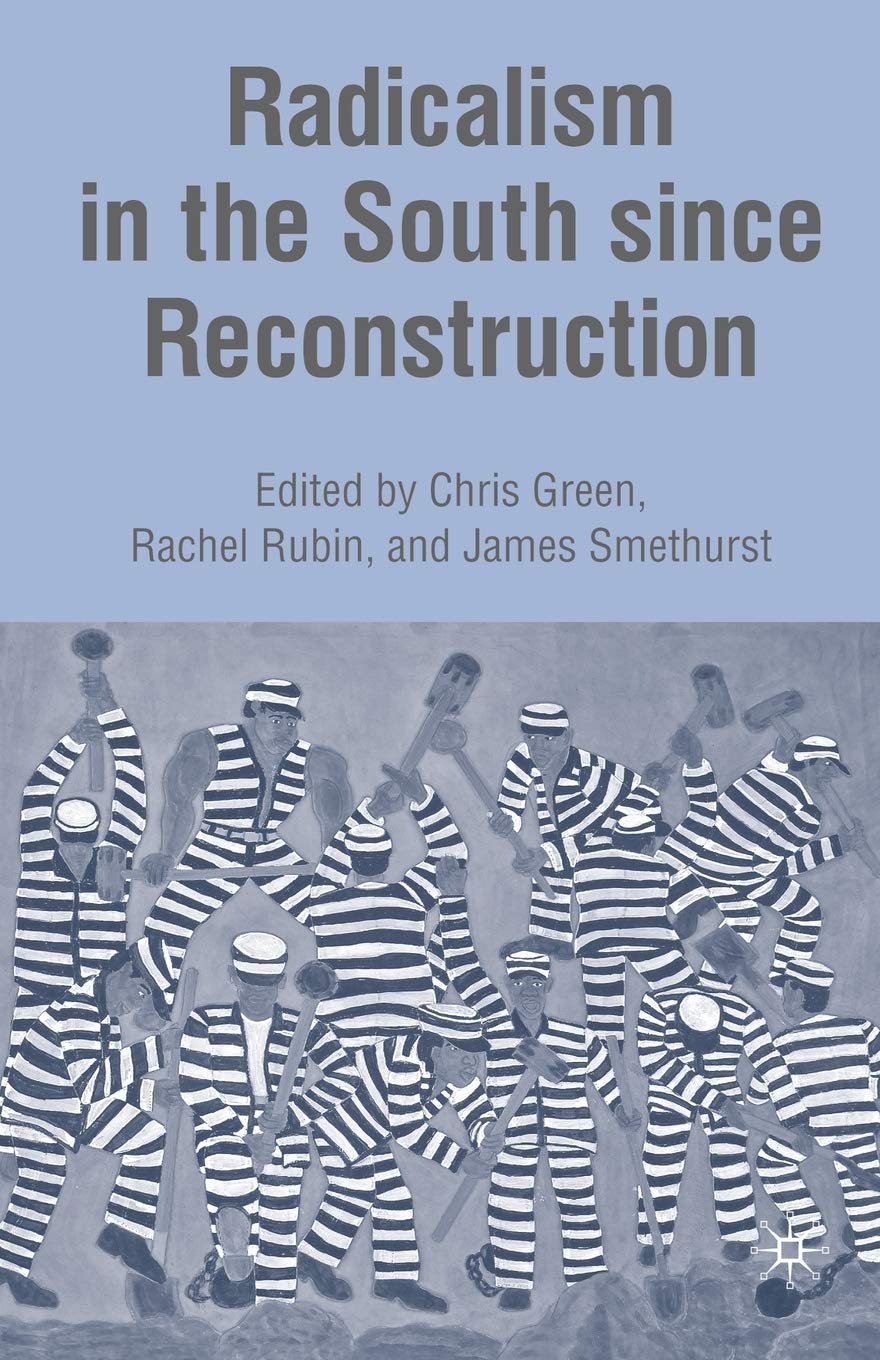 Radicalism in the South since Reconstruction