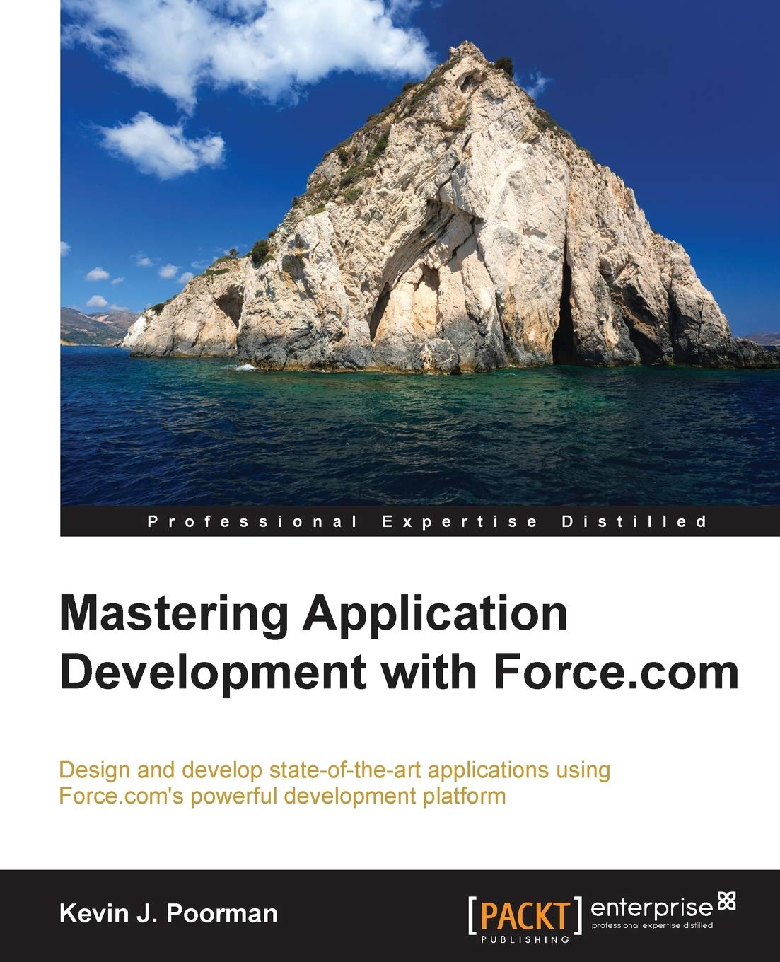 Mastering Application Development With Force.com