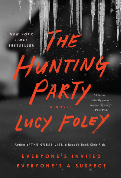 The Hunting Party: A Novel by Foley, Lucy