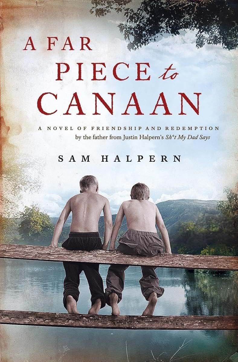 Far Piece to Canaan, A: A Novel of Friendship and Redemption