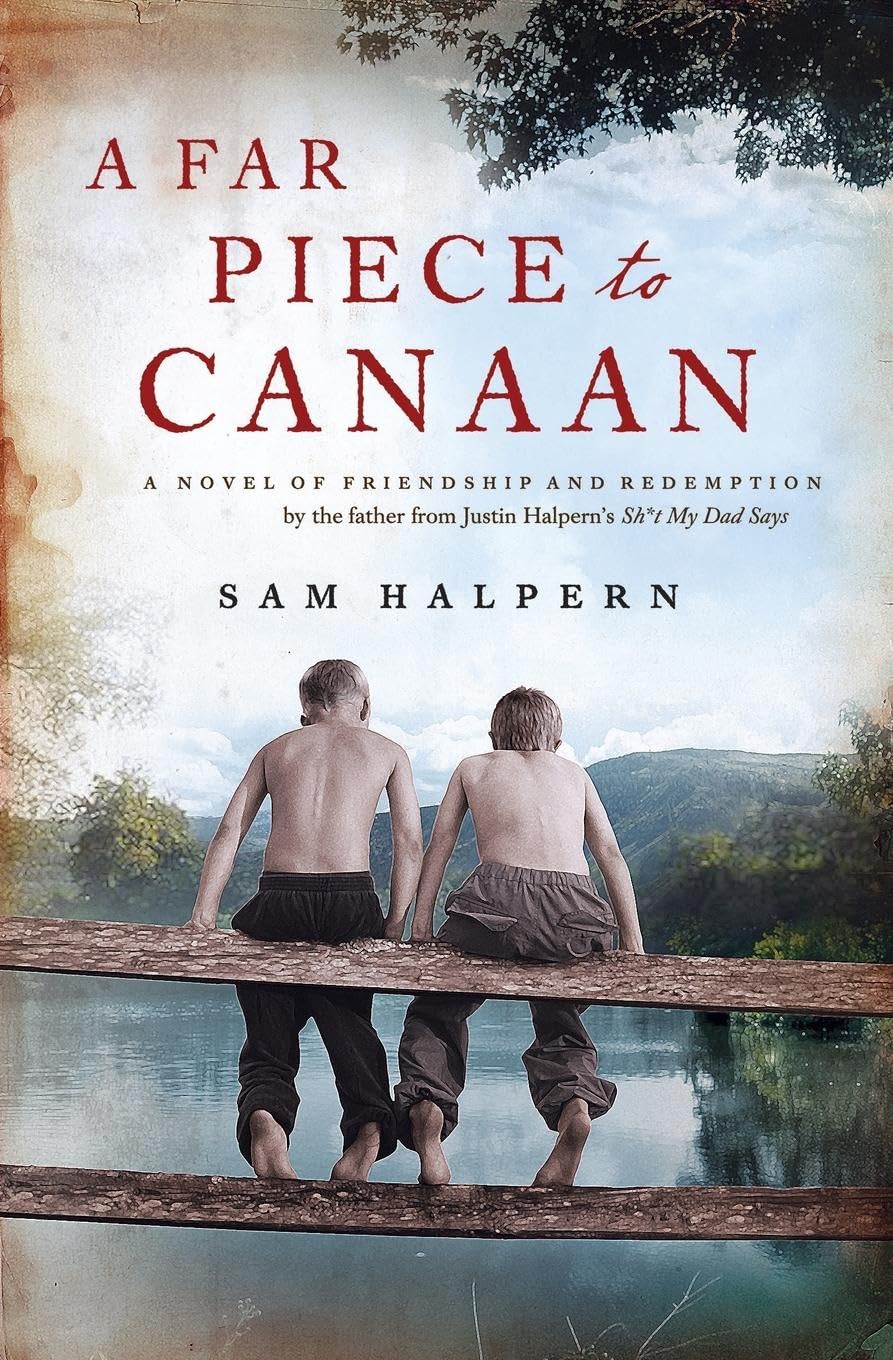 Far Piece to Canaan, A: A Novel of Friendship and Redemption