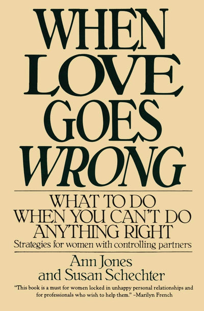 When Love Goes Wrong: What to Do When You Can't Do Anything