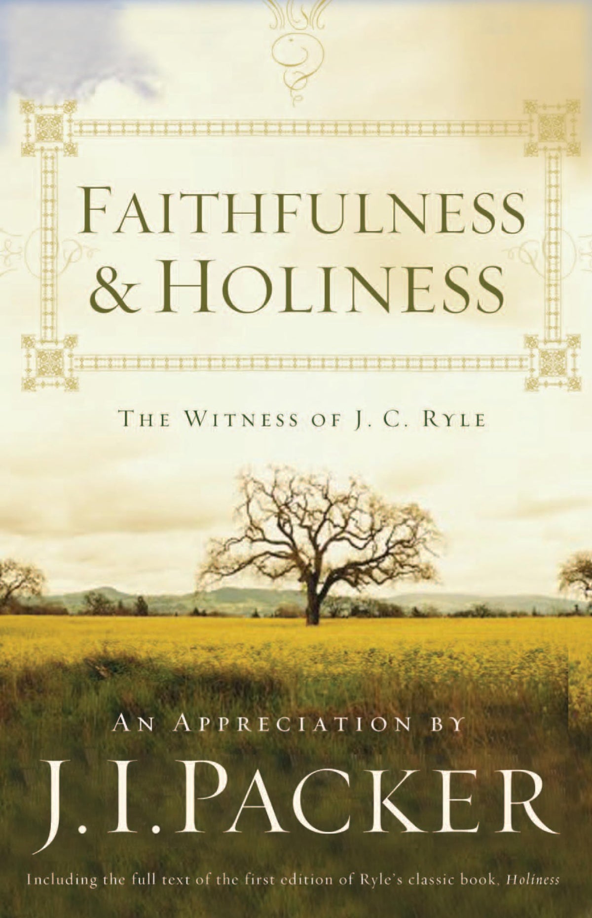 Faithfulness and Holiness: The Witness of J. C. Ryle (Redesign)