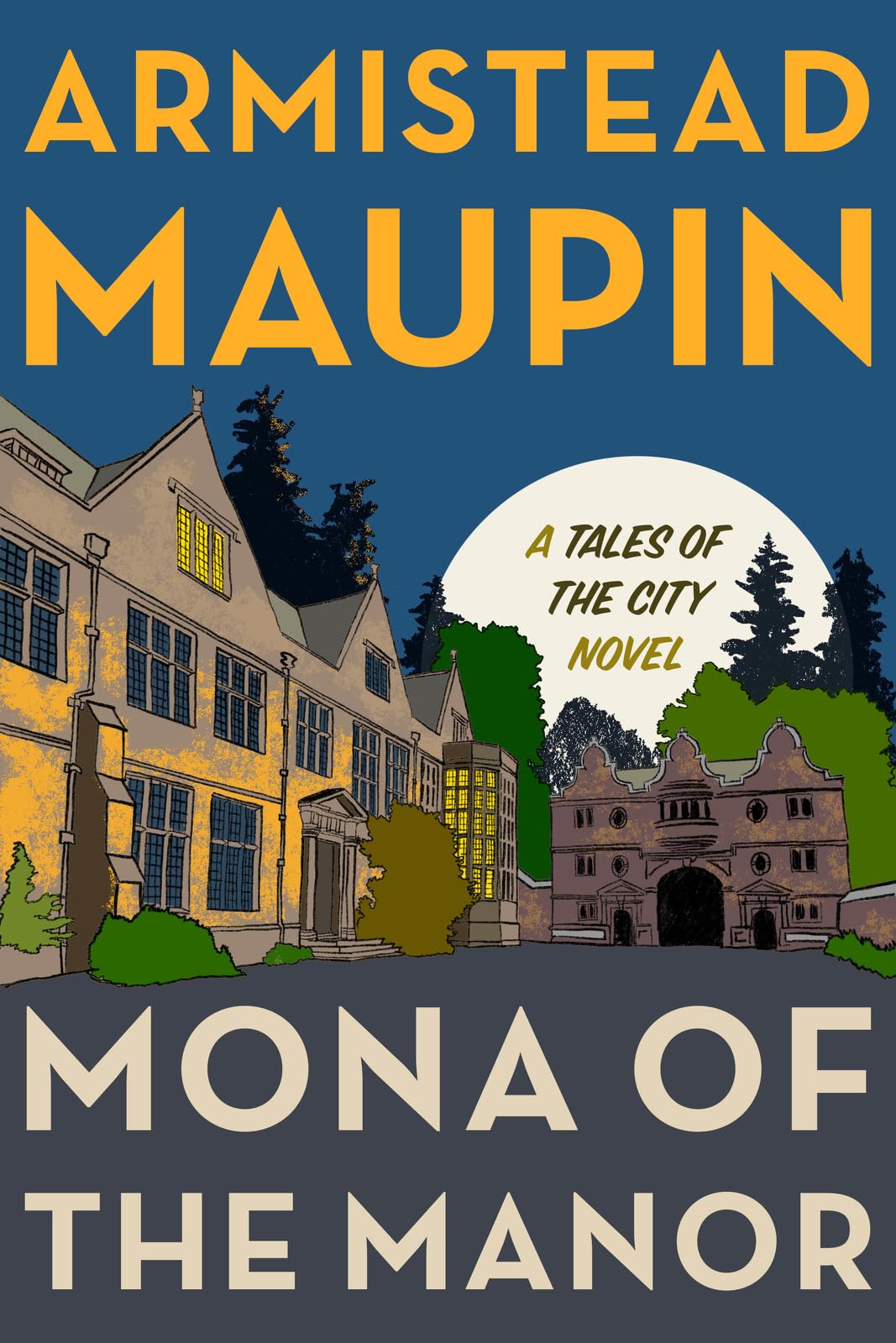 Mona of the Manor: A Novel (Tales of the City, 10) by Maupin