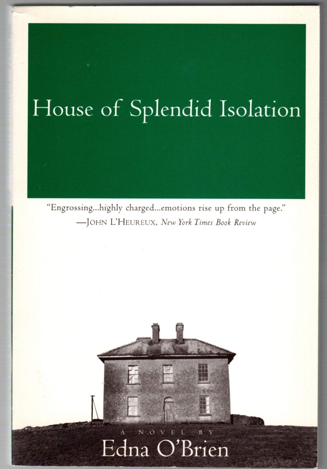 The House of Splendid Isolation: A Novel by O'Brien, Edna