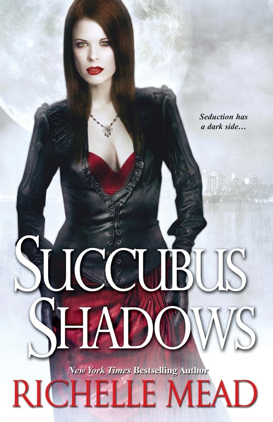Succubus Shadows by Richelle Mead