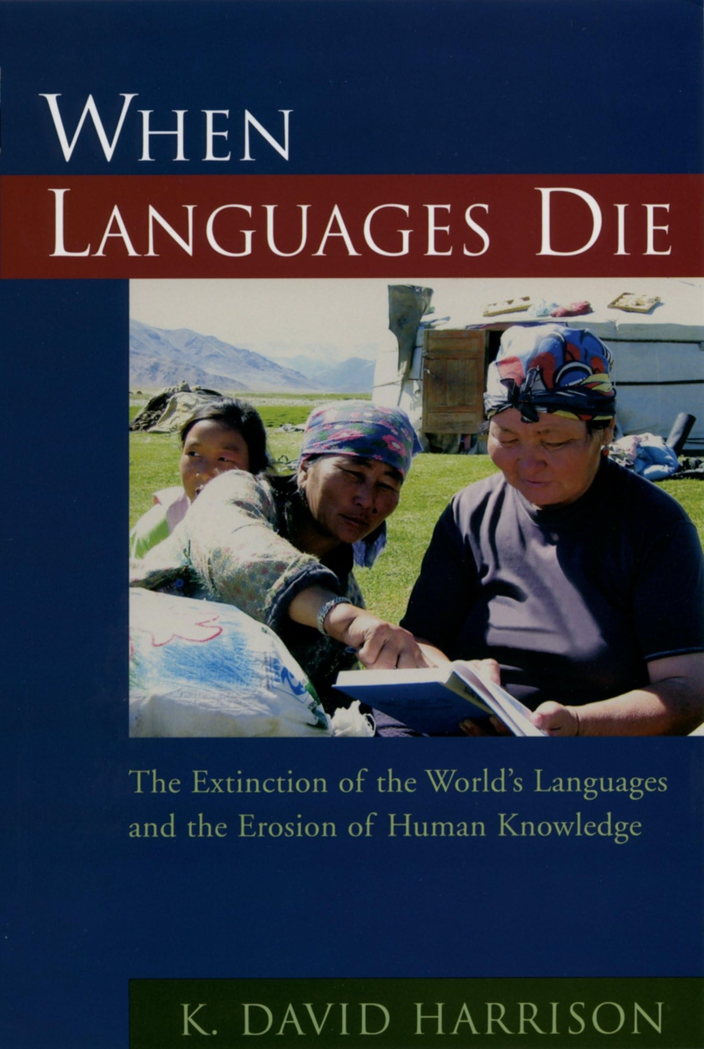 When Languages Die: The Extinction of the World's Languages