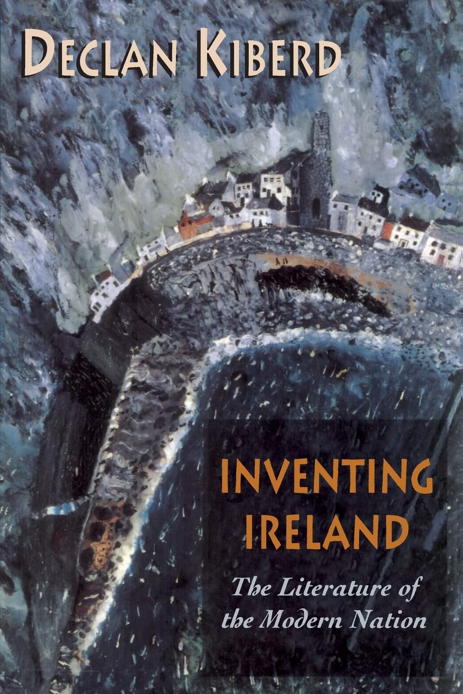 Inventing Ireland: The Literature of the Modern Nation (Convergences: Inventories of the Present)
