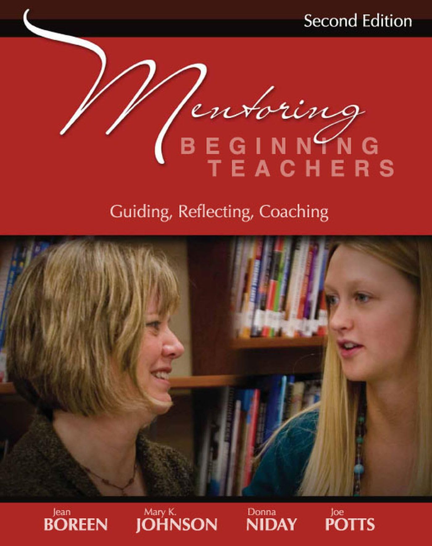 Mentoring Beginning Teachers: Guiding, Reflecting, Coaching