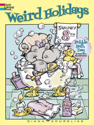 Weird Holidays Coloring Book (Dover Holiday Coloring Book)