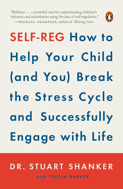 Self-Reg: How to Help Your Child Break the Stress by Miakarts Books