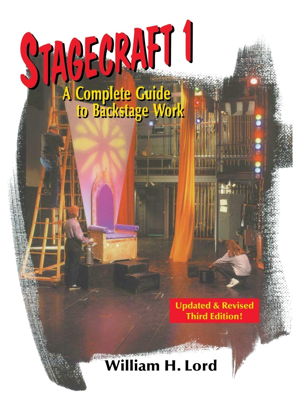 Stagecraft 1: A Complete Guide to Backstage Work (Revised) (Revised) (Revised) (Revised)