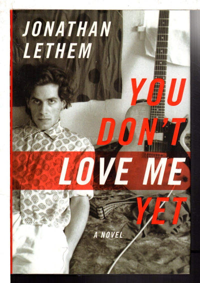 You Don't Love Me Yet: A Novel by Lethem, Jonathan
