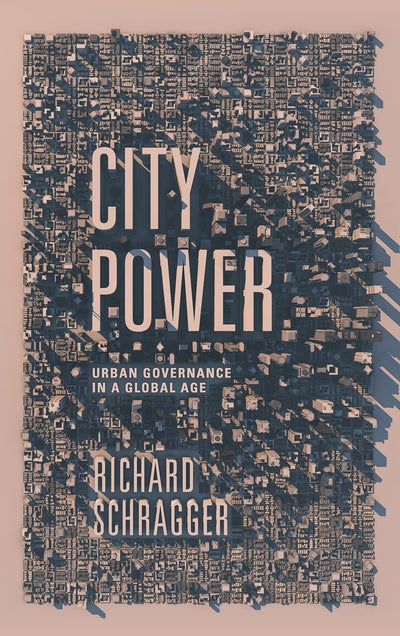 City Power: Urban Governance in a Global Age