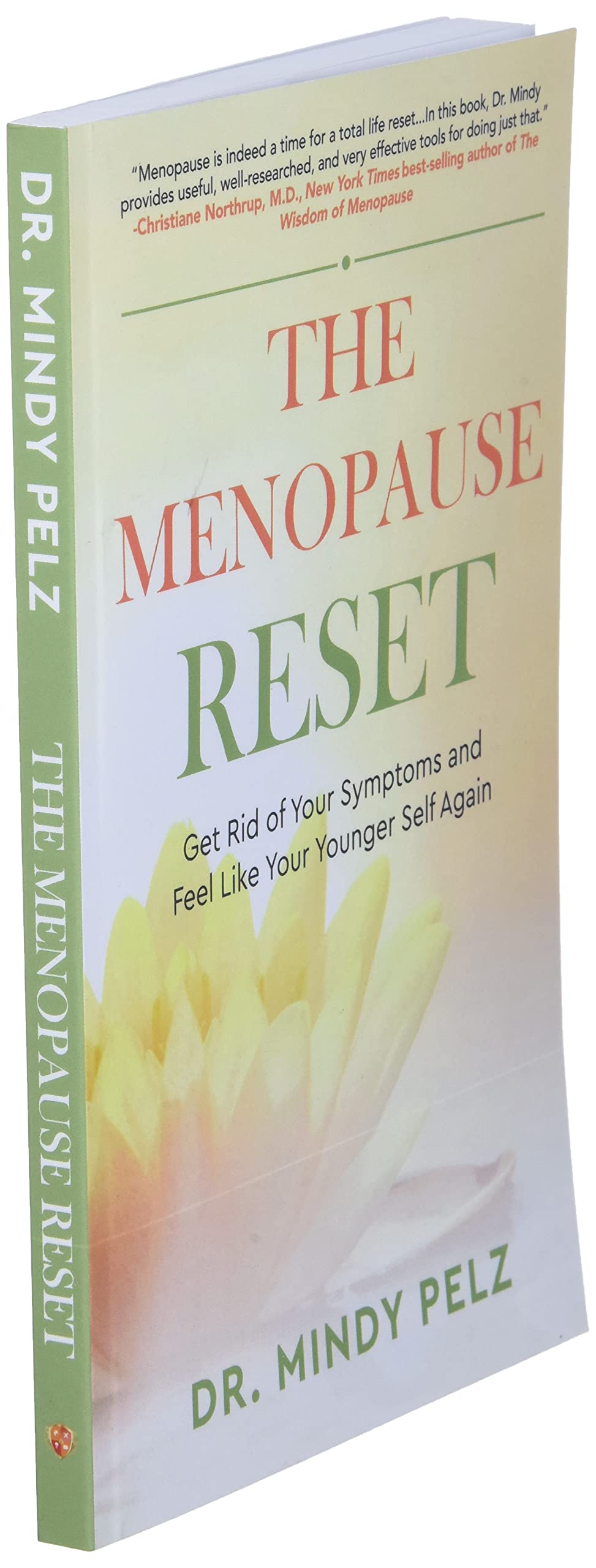 The Menopause Reset: Get Rid of Your Symptoms and Feel Like