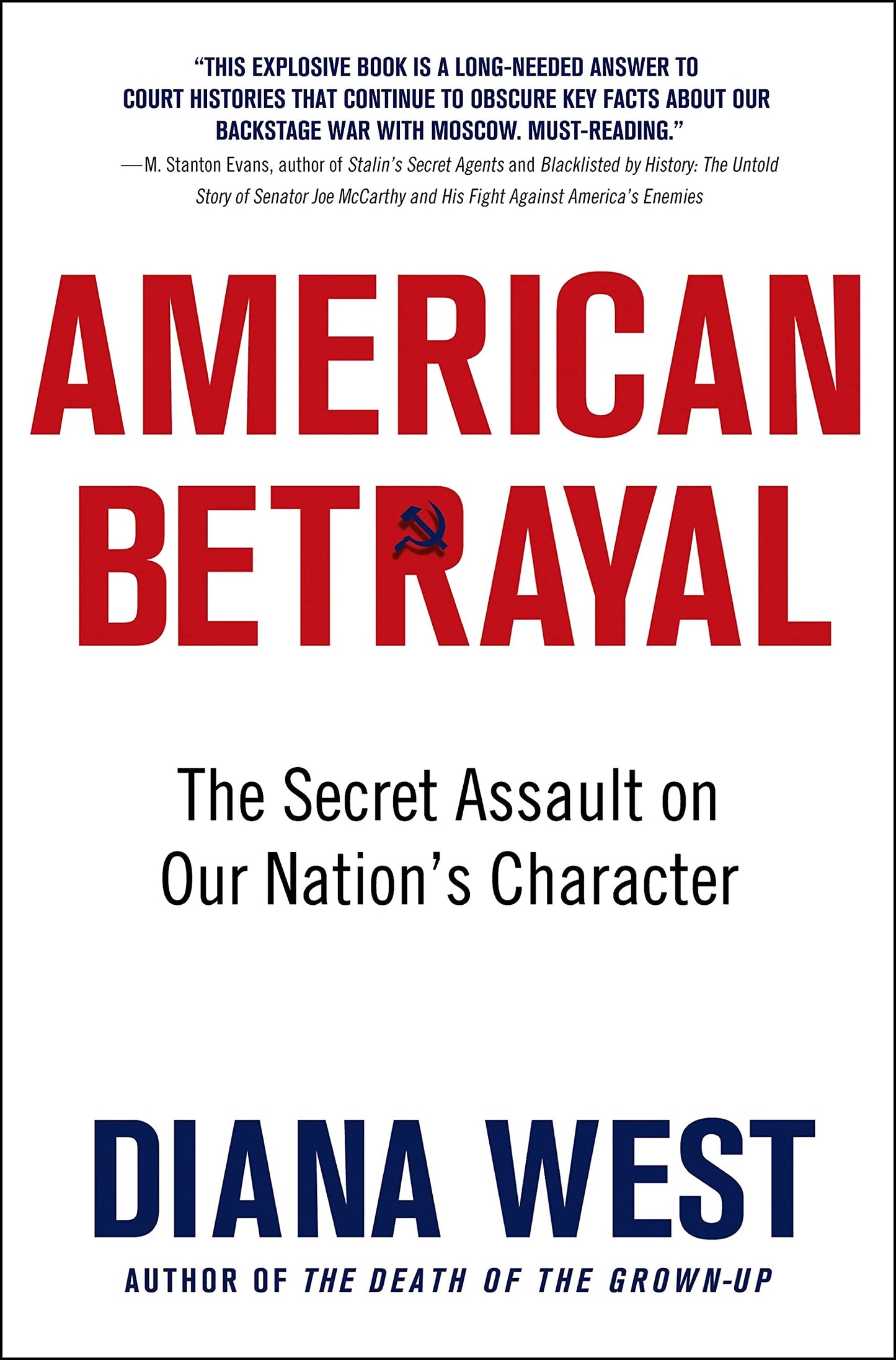 American Betrayal: The Secret Assault on Our Nations Charact