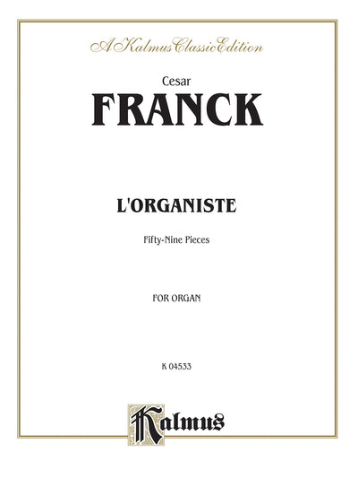 L'Organiste: Fifty-Nine Pieces (Kalmus Edition)
