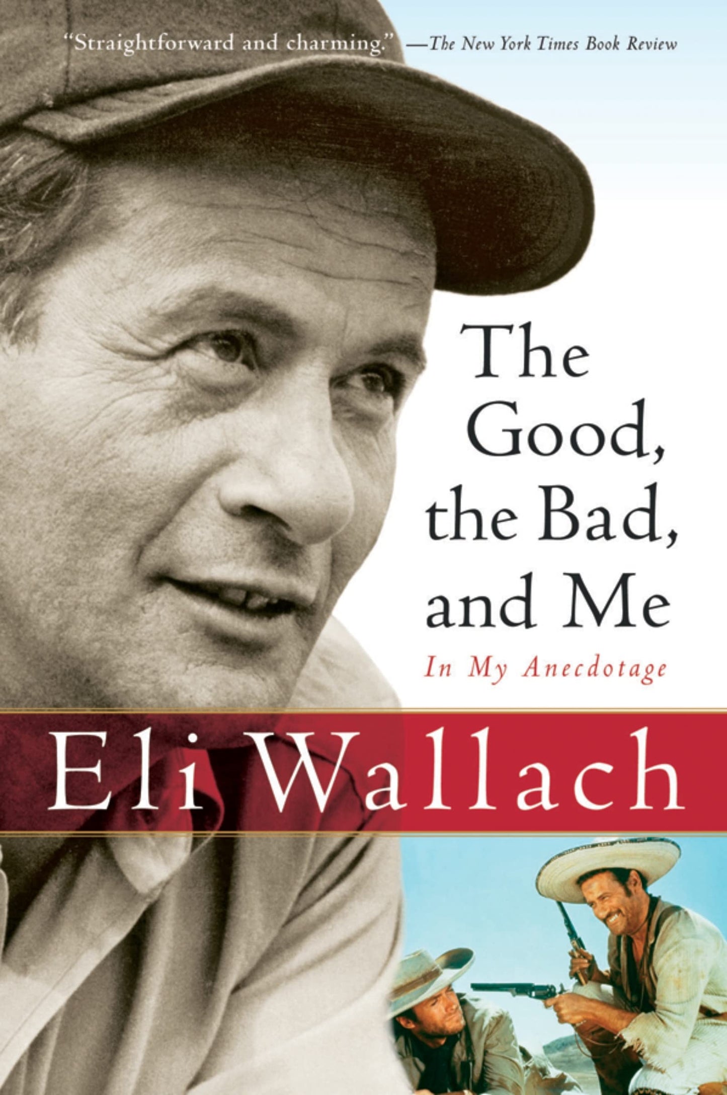 The Good, The Bad, And Me: In My Anecdotage