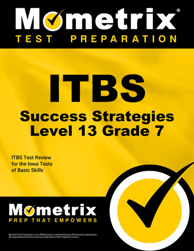 ITBS Success Strategies Level 13 Grade 7 Study Guide: ITBS Test Review for the Iowa Tests of Basic Skills