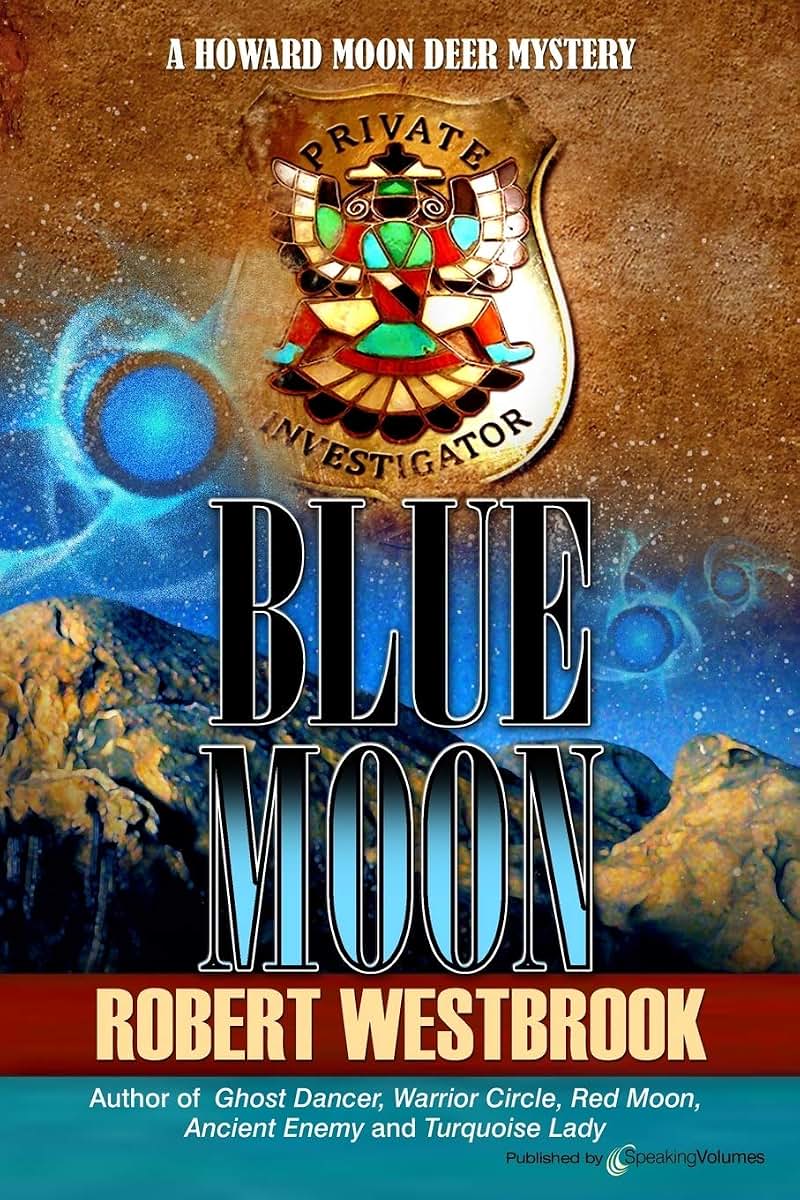Blue Moon (A Howard Moon Deer Mystery)
