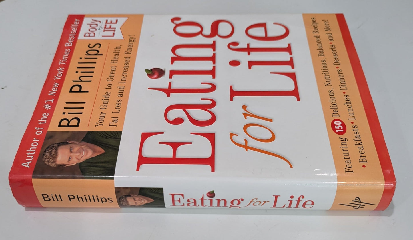 Eating for Life: Your Guide to Great Health, Fat Loss and In