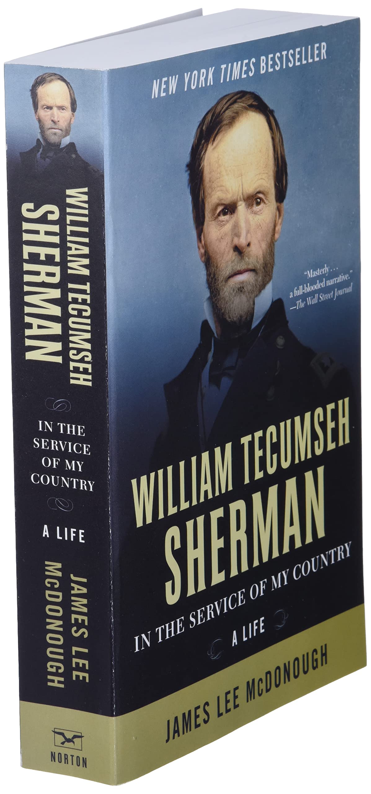 William Tecumseh Sherman: In the Service of My Country: A Li