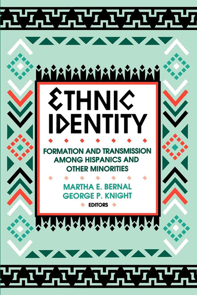 Ethnic Identity: Formation and Transmission Among Hispanics