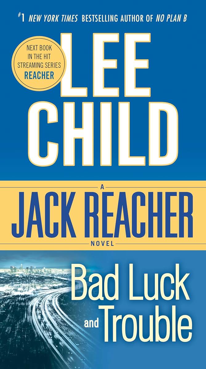 Bad Luck and Trouble (Jack Reacher) by Child, Lee