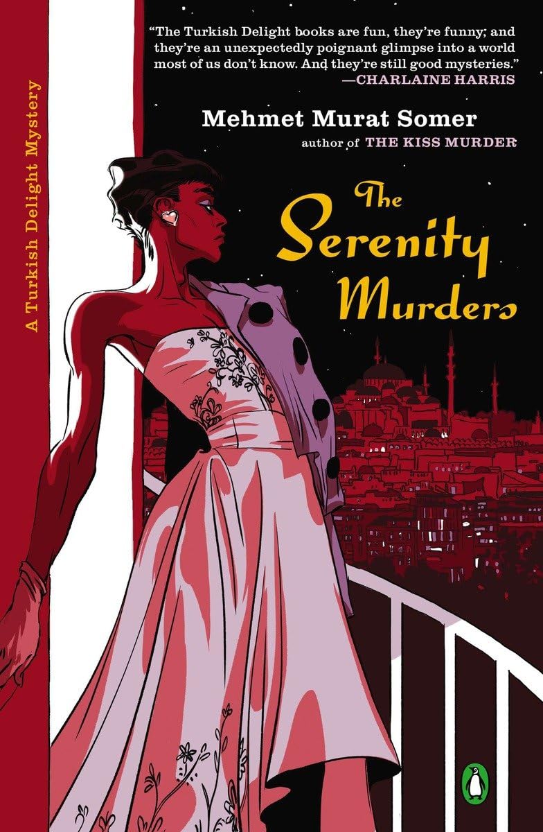 The Serenity Murders (A Turkish Delight Mystery)
