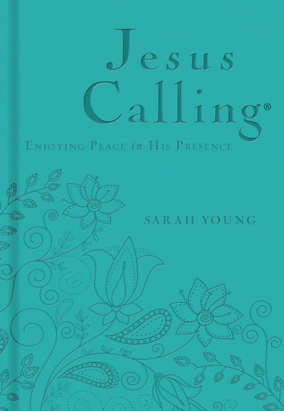 Jesus Calling, Teal Leathersoft, with Scripture References: Enjoying Peace in His Presence (A 365-Day Devotional)