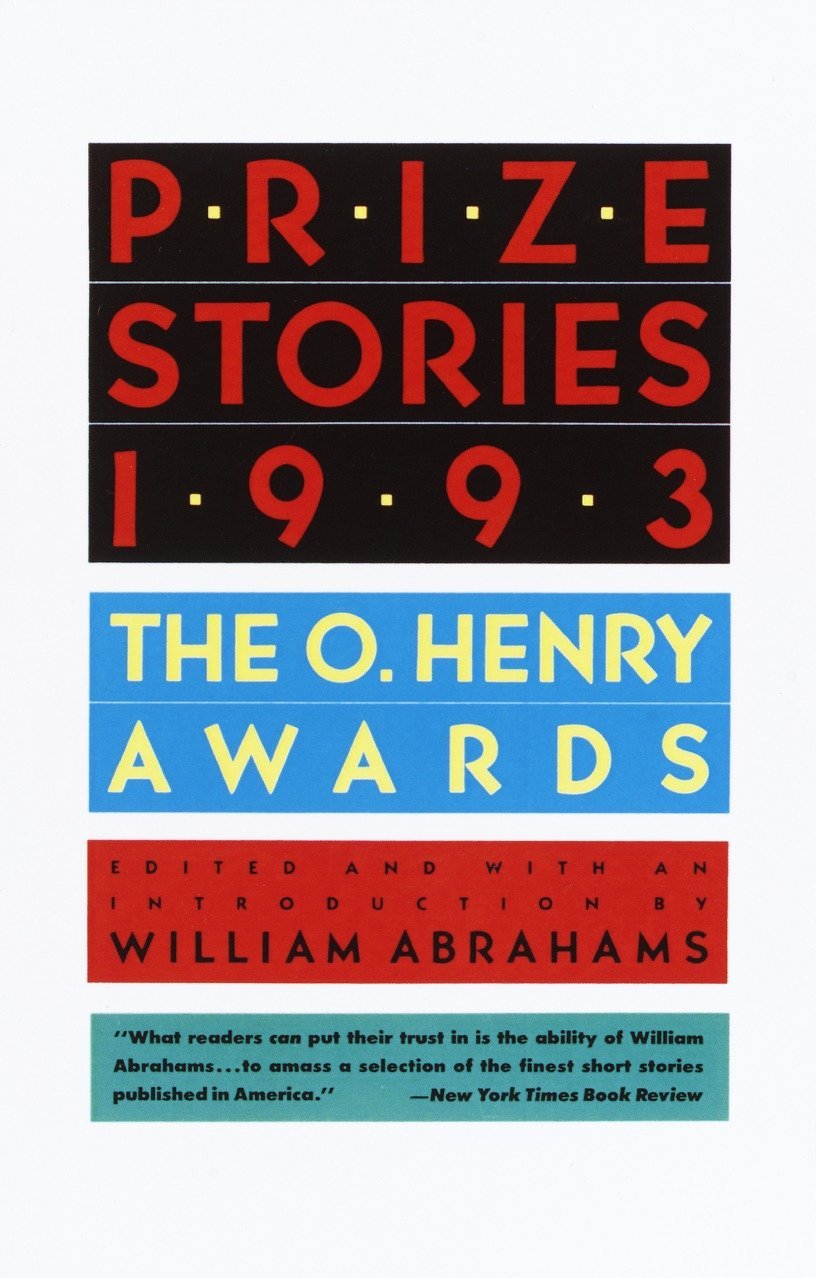 Prize Stories 1993: The O'Henry Awards (The O. Henry Prize Collection)