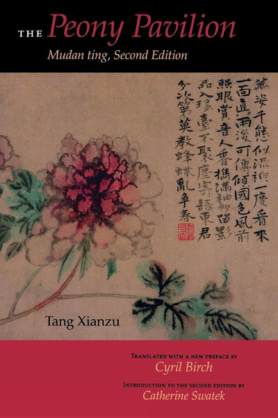 The Peony Pavilion: Mudan ting, Second Edition