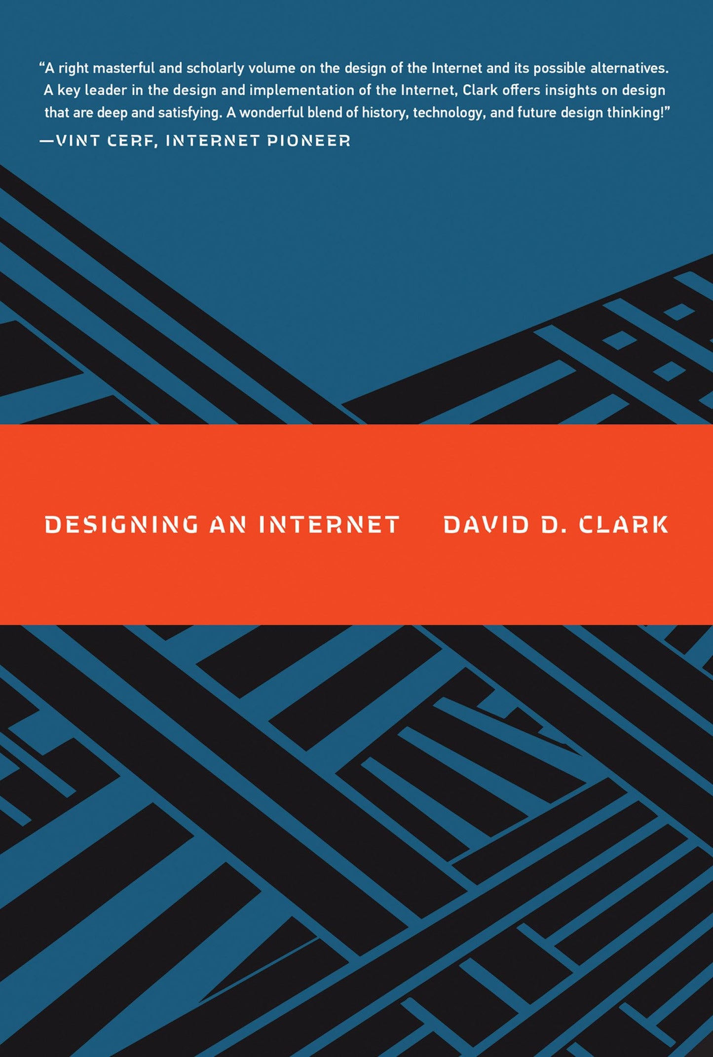 Designing an Internet (Information Policy) by Clark, David D