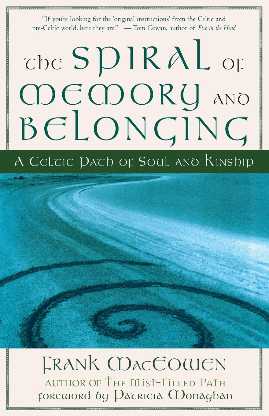 The Spiral of Memory and Belonging: A Celtic Path of Soul