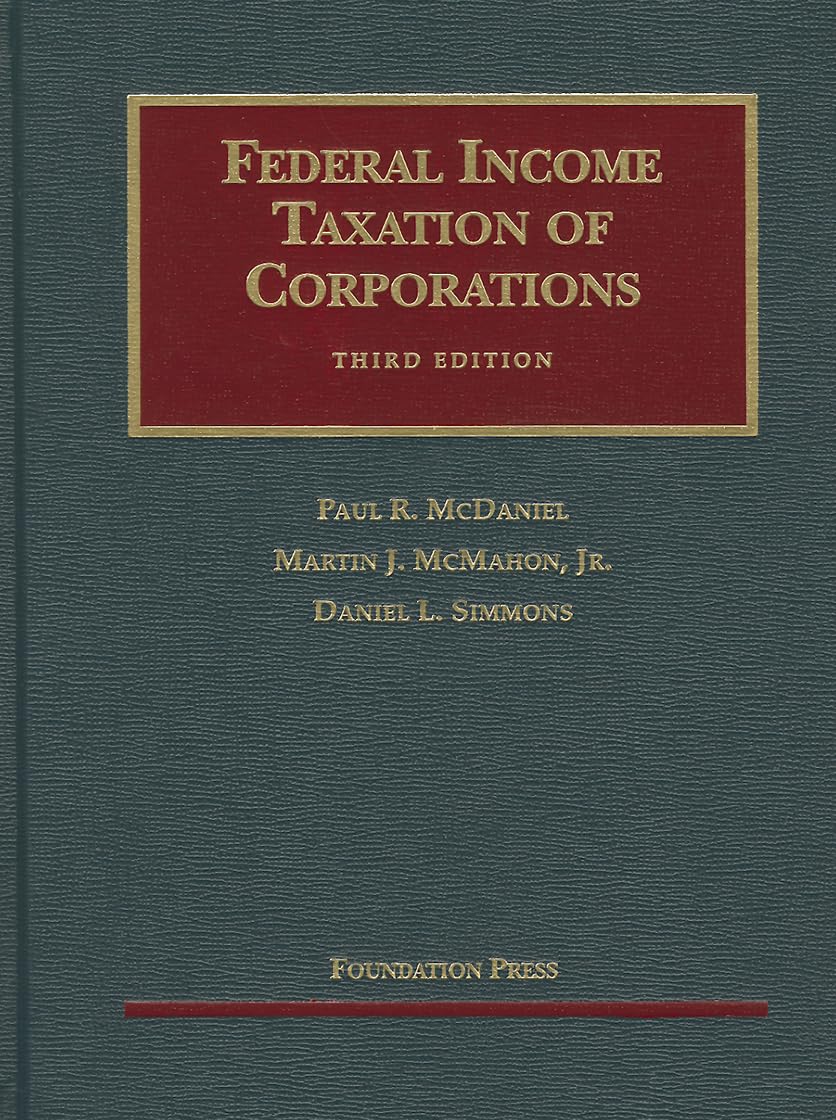 Federal Income Taxation of Corporations (University Casebook Series)