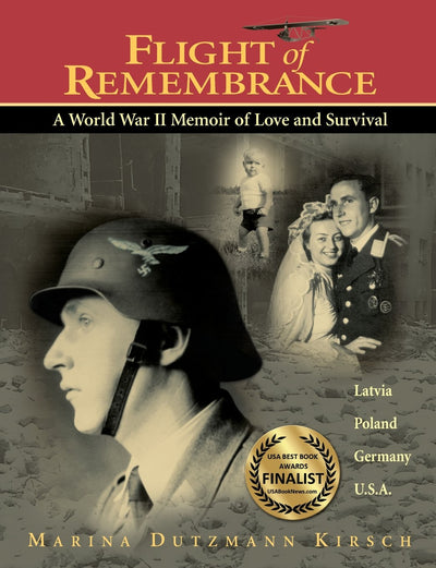 Flight of Remembrance: A World War II Memoir of Love and Survival