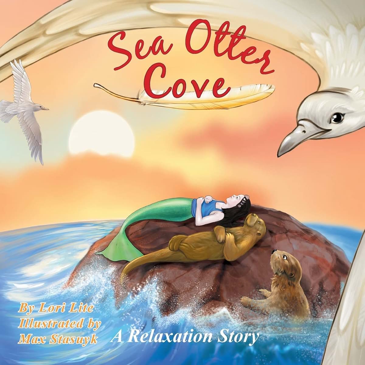 Sea Otter Cove: A Relaxation Story Helping Children to Decrease Stress and Anger While Promoting Peaceful Sleep (Indigo Ocean Dreams)