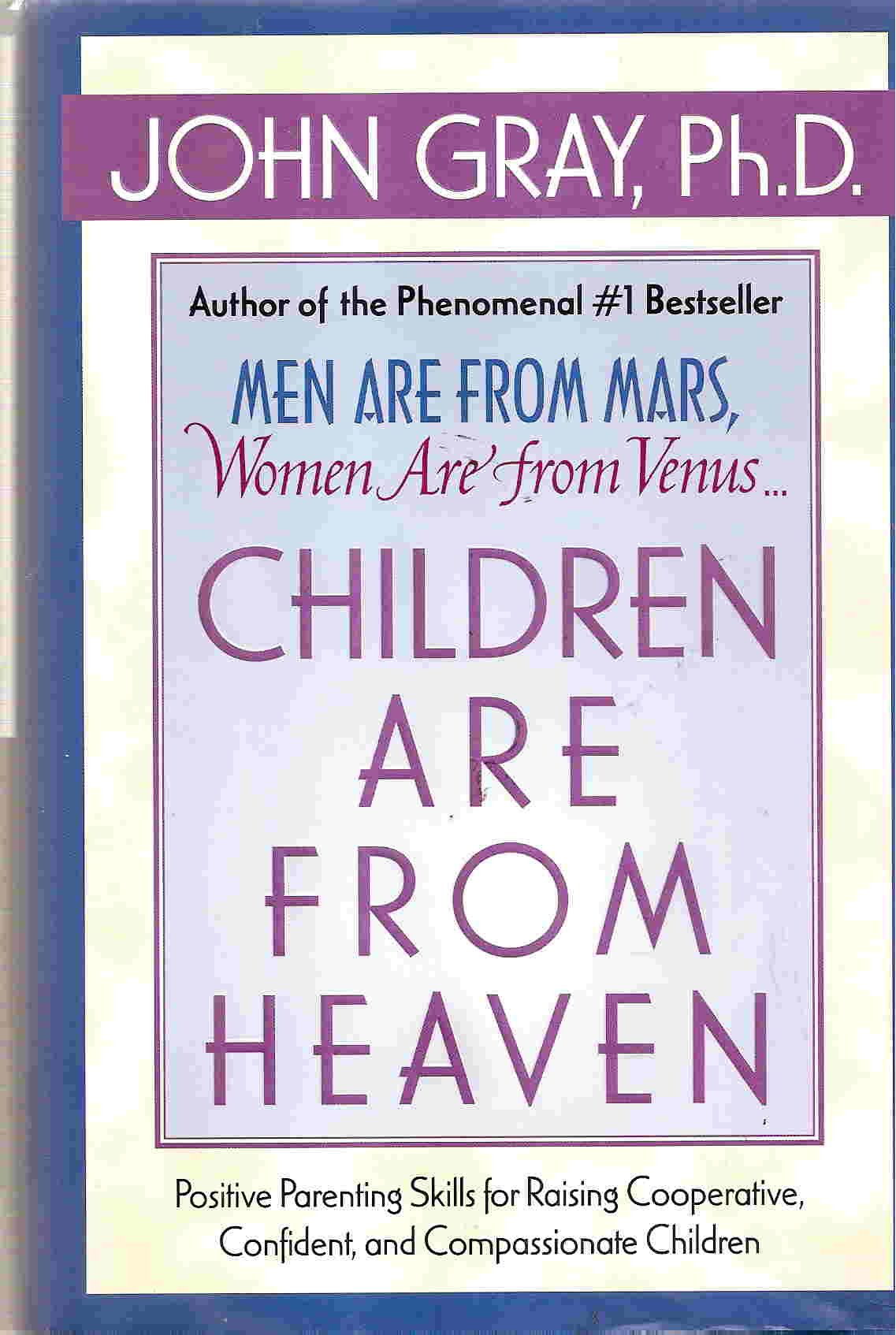Children Are From Heaven by Gray, John