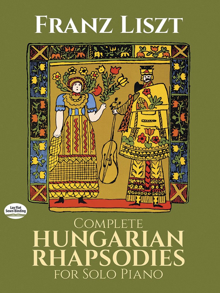 Complete Hungarian Rhapsodies for Solo Piano (Dover Classical Piano Music)