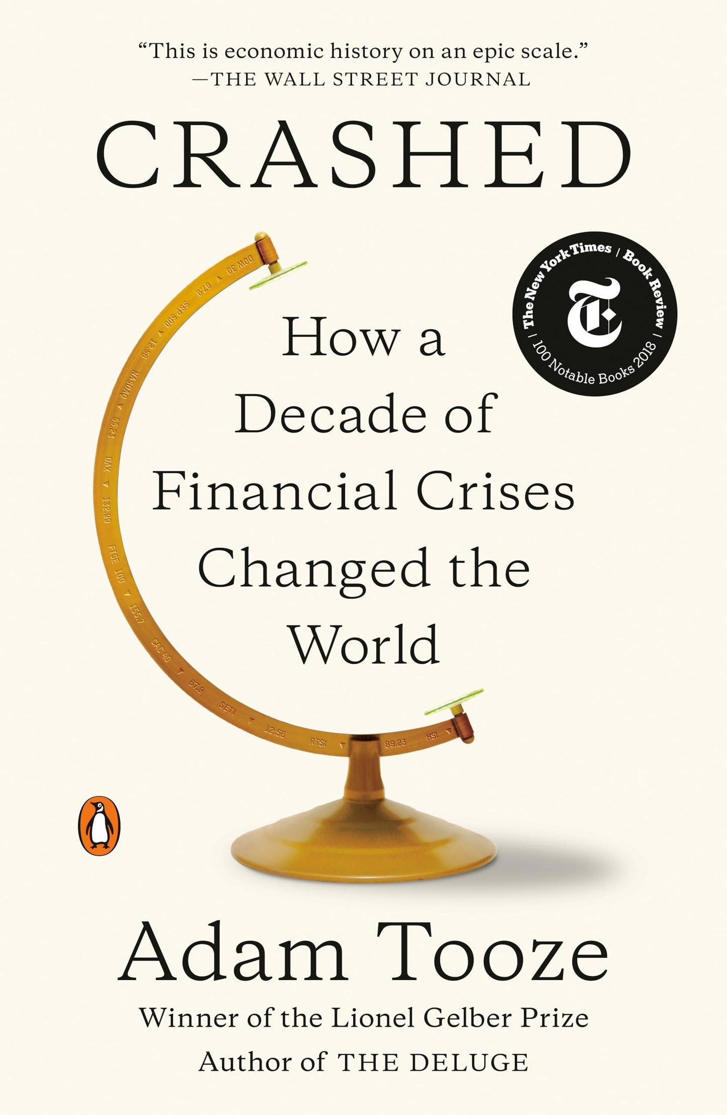 Crashed: How a Decade of Financial Crises Changed the World