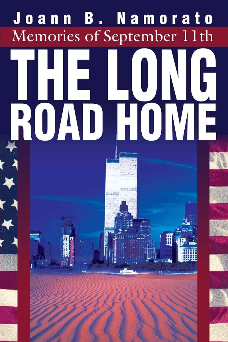 The Long Road Home: Memories of September 11th