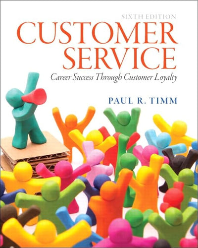 Customer Service: Career Success Through Customer Loyalty