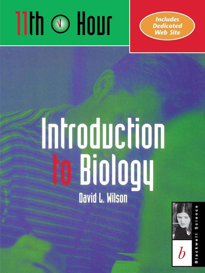 11th Hour: Introduction to Biology by Wilson, David L.
