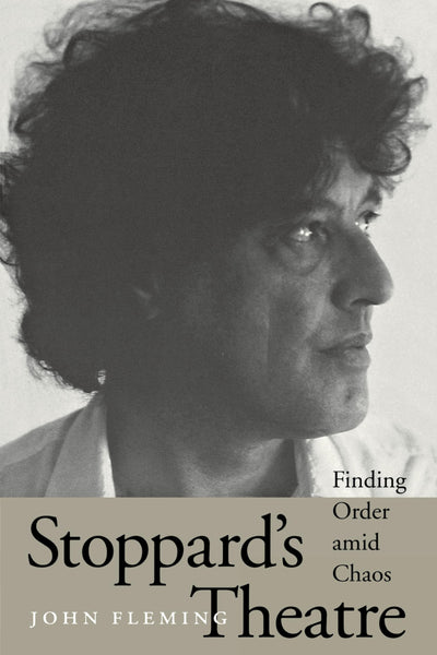 Stoppard's Theatre: Finding Order amid Chaos (Literary Modernism)