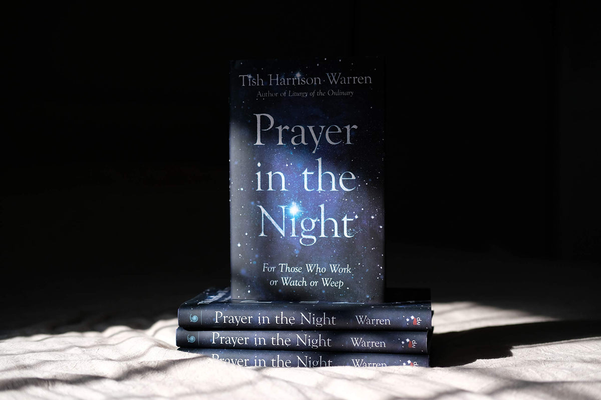Prayer in the Night: For Those Who Work or Watch or Weep