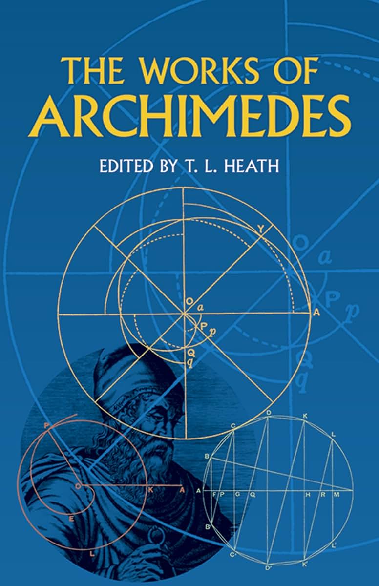 The Works of Archimedes (Dover Books on Mathematics)