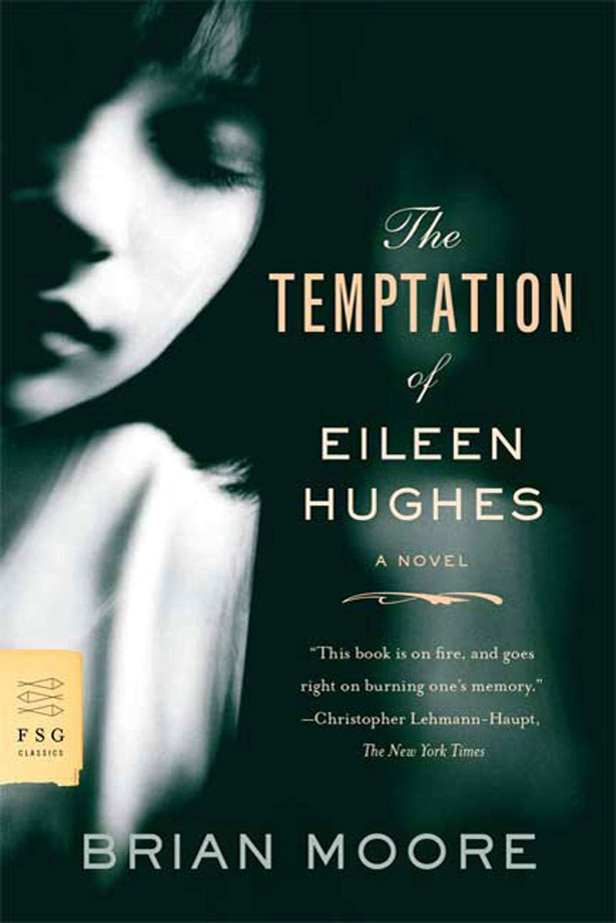 The Temptation of Eileen Hughes: A Novel (FSG Classics)